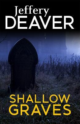 Shallow Graves - Jeffery Deaver - cover