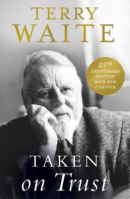Taken on Trust: 25th Anniversary Edition - Terry Waite - cover
