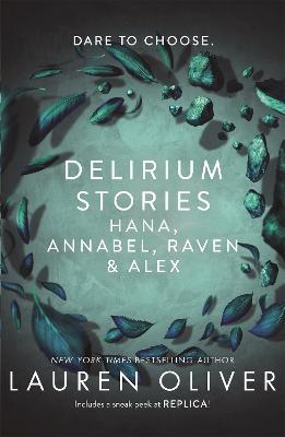 Delirium Stories: Hana, Annabel, Raven and Alex - Lauren Oliver - cover