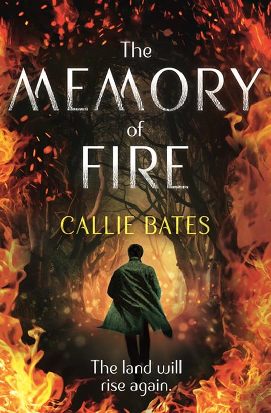 The Memory of Fire - Callie Bates - ebook