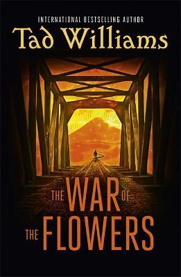 The War of the Flowers - Tad Williams - cover