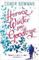 Horace Winter Says Goodbye - Conor Bowman - cover