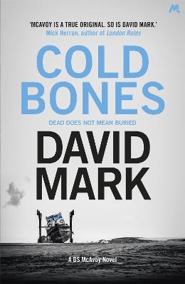 Cold Bones: The 8th DS McAvoy Novel - David Mark - cover