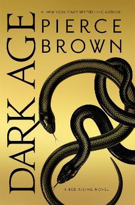 Dark Age: the thrilling fifth book in the globally bestselling dystopian science fiction series RED RISING - Pierce Brown - cover