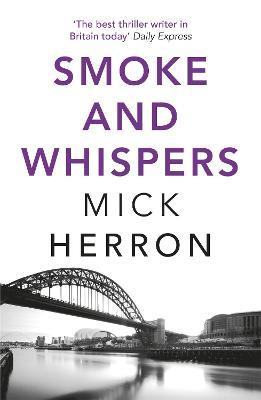 Smoke and Whispers: Zoe Boehm Thriller 4 - Mick Herron - cover