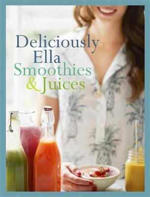 Deliciously Ella: Smoothies & Juices: Bite-size Collection - Ella Mills (Woodward) - cover
