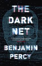 The Dark Net: A demonic horror novel that will make you want to throw your tech away