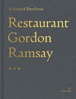 Restaurant Gordon Ramsay: A Story of Excellence