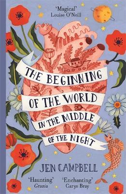The Beginning of the World in the Middle of the Night: an enchanting collection of modern fairy tales - Jen Campbell - cover