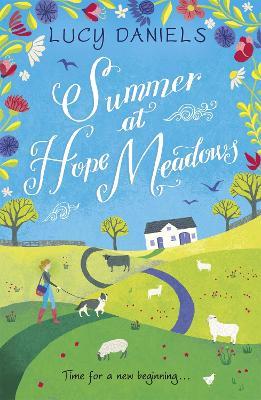 Summer at Hope Meadows: the perfect feel-good summer read - Lucy Daniels - cover