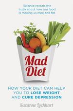 Mad Diet: Easy steps to lose weight and cure depression