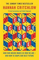 The Science of Fate: The New Science of Who We Are - And How to Shape our Best Future
