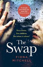 The Swap: Two women. Two children. But whose is whose?