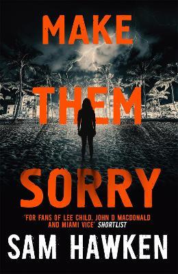 Make Them Sorry: Camaro Espinoza Book 3 - Sam Hawken - cover