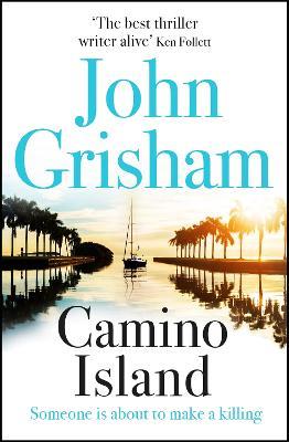 Camino Island: The Sunday Times bestseller - John Grisham - cover