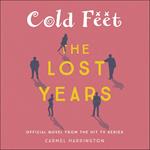 Cold Feet: The Lost Years