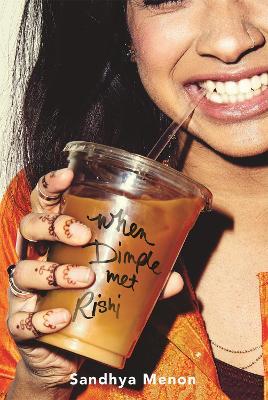 When Dimple Met Rishi: Now on Netflix as 'Mismatched' - Sandhya Menon - cover