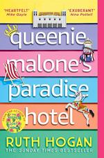 Queenie Malone's Paradise Hotel: the uplifting new novel from the author of The Keeper of Lost Things