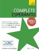 Complete Esperanto: Learn to read, write, speak and understand Esperanto