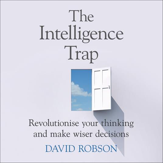 The Intelligence Trap