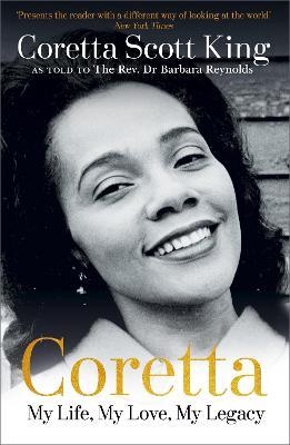 Coretta: My Life, My Love, My Legacy - Coretta Scott King,Rev. Dr. Barbara Reynolds - cover