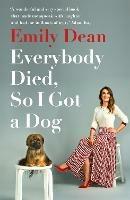 Everybody Died, So I Got a Dog - Emily Dean - cover