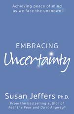 Embracing Uncertainty