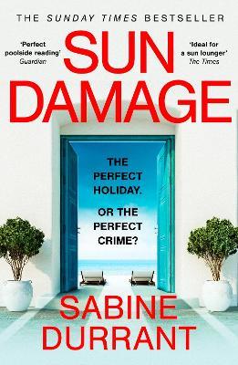 Sun Damage: The most suspenseful crime thriller of 2023 from the Sunday Times bestselling author of Lie With Me - 'perfect poolside reading' The Guardian - Sabine Durrant - cover