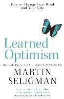 Learned Optimism: How to Change Your Mind and Your Life - Martin Seligman - cover