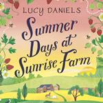 Summer Days at Sunrise Farm