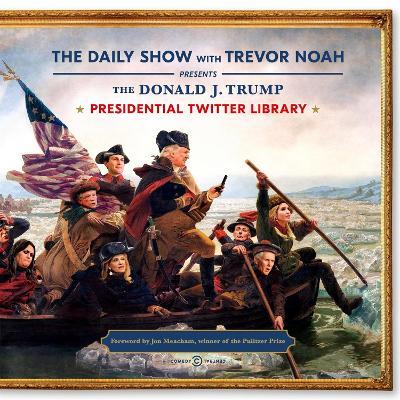 The Daily Show Presidential Twitter Library - Trevor Noah - cover