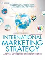 International Marketing Strategy: Analysis, Development & Implementation