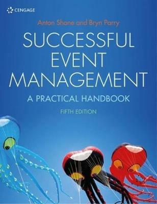 Successful Event Management: A Practical Handbook - Bryn Parry,Anton Shone - cover