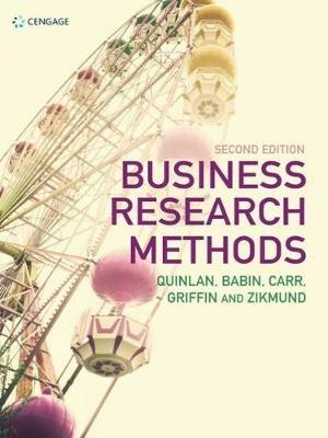Business Research Methods - William Zikmund,Christina Quinlan,Barry Babin - cover