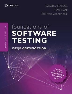 Foundations of Software Testing: ISTQB Certification - Dorothy Graham,Rex Black,Erik van Veenendaal - cover