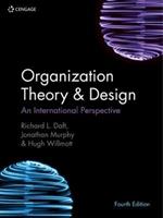 Organization Theory & Design: An International Perspective