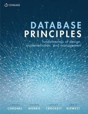 Database Principles: Fundamentals of Design, Implementation, and Management - Carlos Coronel,Keeley Crockett,Steven Morris - cover