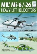 Flight Craft 10: Mi-1, Mi-6 and Mi-26: Heavy Lift Helicopters