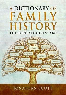 Dictionary of Family History - Jonathan Scott - cover