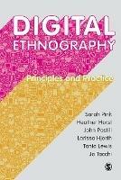 Digital Ethnography: Principles and Practice