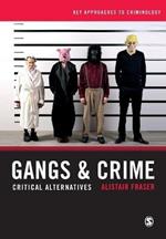 Gangs & Crime: Critical Alternatives