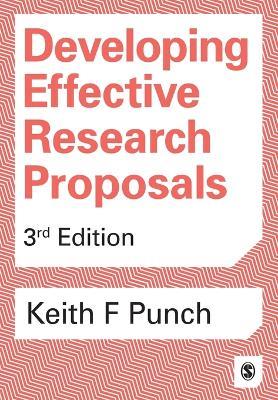 Developing Effective Research Proposals - Keith F Punch - cover