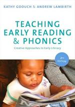 Teaching Early Reading and Phonics: Creative Approaches to Early Literacy