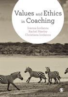 Values and Ethics in Coaching - Ioanna Iordanou,Rachel Hawley,Christiana Iordanou - cover