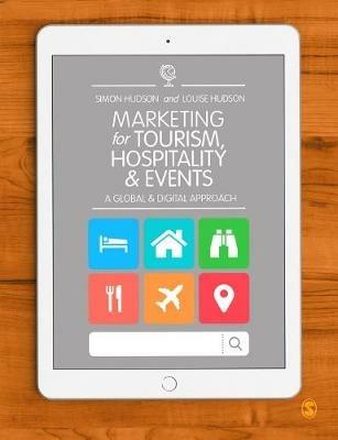 Marketing for Tourism, Hospitality & Events: A Global & Digital Approach - Simon Hudson,Louise Hudson - cover