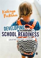 Developing School Readiness: Creating Lifelong Learners - Kathryn Peckham - cover