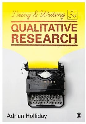 Doing & Writing Qualitative Research - Adrian Holliday - cover