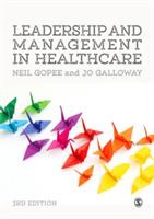 Leadership and Management in Healthcare - Neil Gopee,Jo Galloway - cover