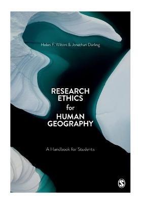 Research Ethics for Human Geography: A Handbook for Students - cover