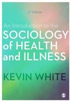 An Introduction to the Sociology of Health and Illness - Kevin White - cover